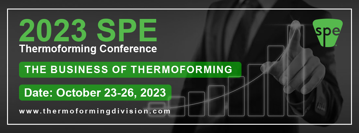 SPE Thermoforming Conference, Cleveland, 2023